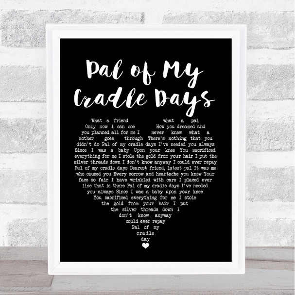 Ann Breen Pal of My Cradle Days Black Heart Song Lyric Poster Print