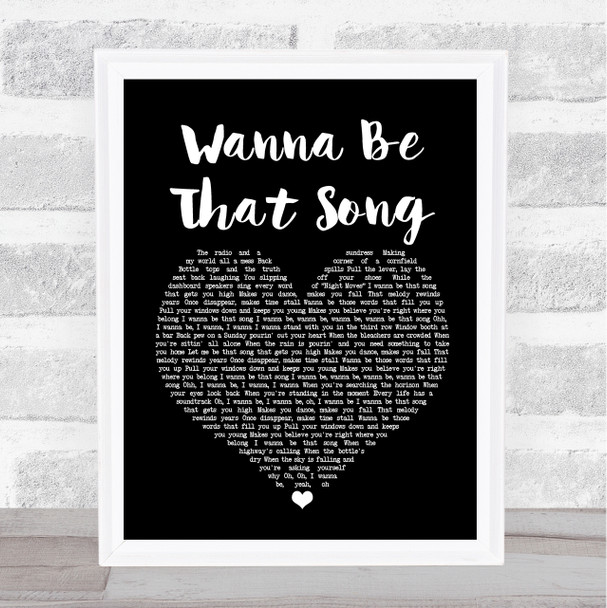 Brett Eldredge Wanna Be That Song Black Heart Song Lyric Poster Print