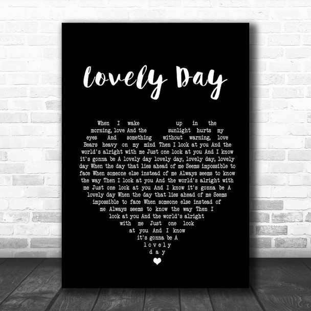 Bill Withers Lovely Day Black Heart Song Lyric Music Wall Art Print