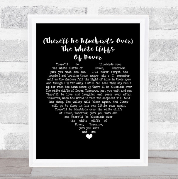 Vera Lynn (There'll Be Bluebirds Over) The White Cliffs Of Dover Black Heart Song Lyric Poster Print