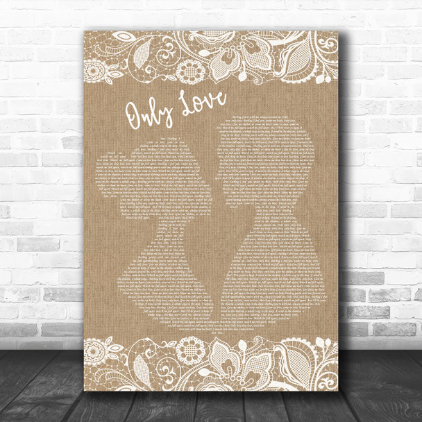 Ben Howard Only Love Burlap & Lace Song Lyric Poster Print