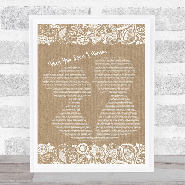 Journey When You Love A Woman Burlap & Lace Song Lyric Poster Print