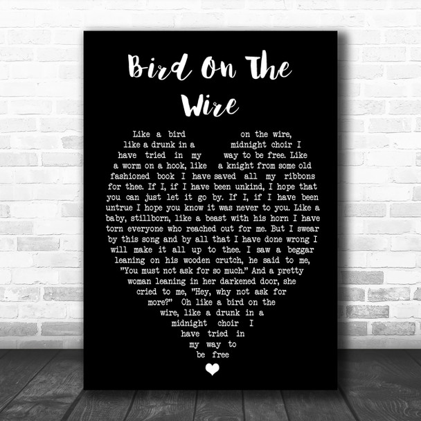 Bird On The Wire Leonard Cohen Black Heart Song Lyric Music Wall Art Print