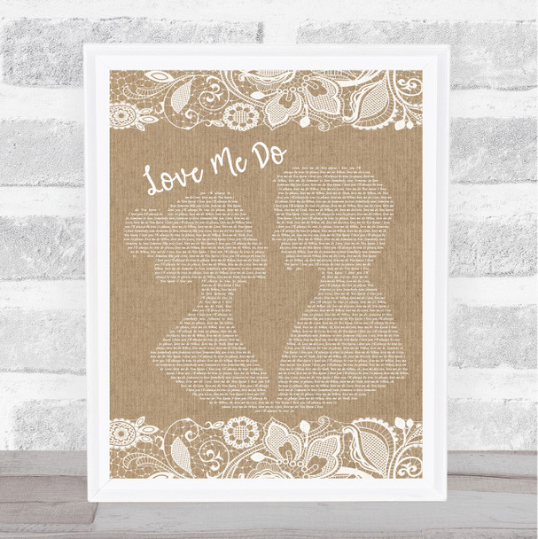 The Beatles Love Me Do Burlap & Lace Song Lyric Poster Print