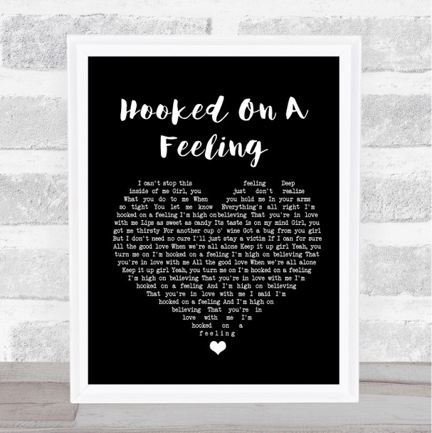 Blue Swede Hooked On A Feeling Black Heart Song Lyric Music Wall Art Print