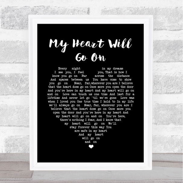 Celine Dion My Heart Will Go On Black Heart Song Lyric Music Wall Art Print