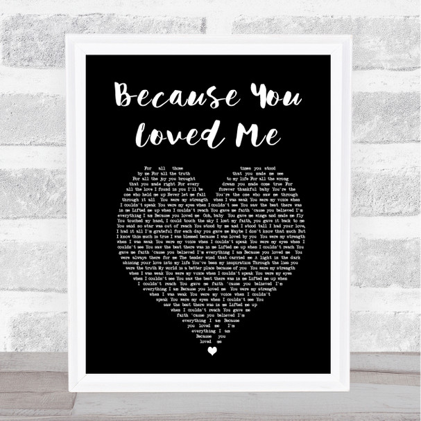 Celine Dione Because You Loved Me Black Heart Song Lyric Music Wall Art Print