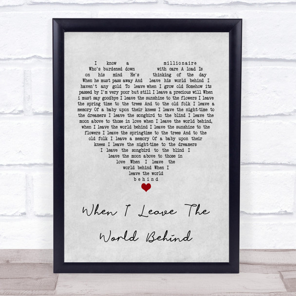 Rose Marie When I Leave The World Behind Grey Heart Song Lyric Poster Print