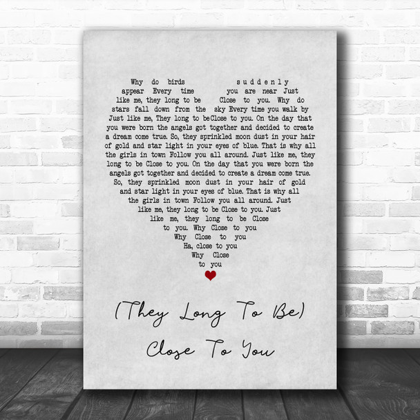 The Carpenters (They Long To Be) Close To You Grey Heart Song Lyric Poster Print