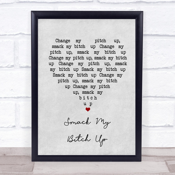 The Prodigy Smack My Bitch Up Grey Heart Song Lyric Poster Print