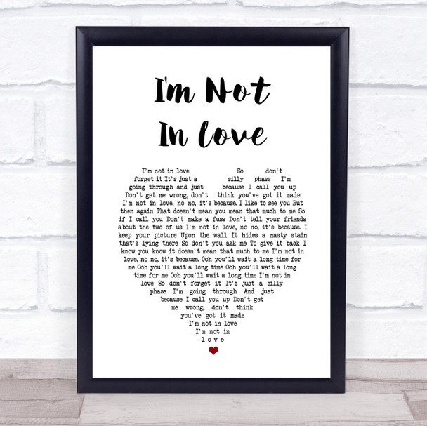 10cc I'm Not In Love White Heart Song Lyric Poster Print