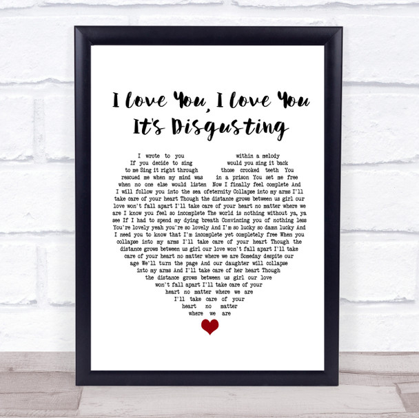 Broadside I Love You, I Love You. It's Disgusting White Heart Song Lyric Poster Print