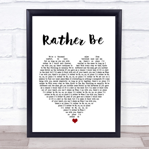 Clean Bandit ft Jess Glynne Rather Be White Heart Song Lyric Poster Print
