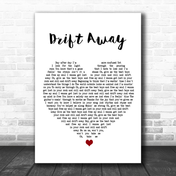 Dobie Gray Drift Away White Heart Song Lyric Poster Print