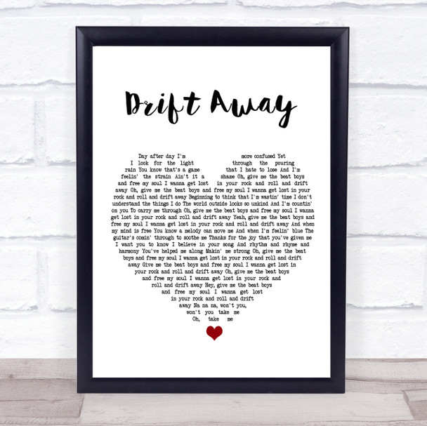 Dobie Gray Drift Away White Heart Song Lyric Poster Print