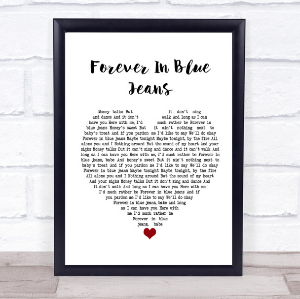 Neil Diamond Forever In Blue Jeans White Heart Song Lyric Poster Print