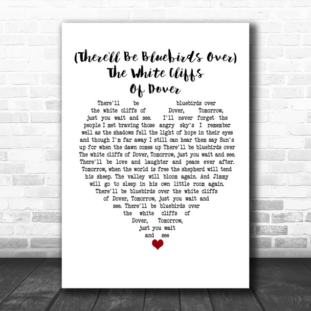 Vera Lynn (There'll Be Bluebirds Over) The White Cliffs Of Dover White Heart Song Lyric Poster Print