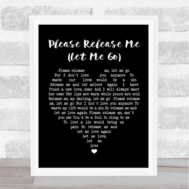 Engelbert Humperdinck Please Release Me (Let Me Go) Heart Song Lyric Music Wall Art Print