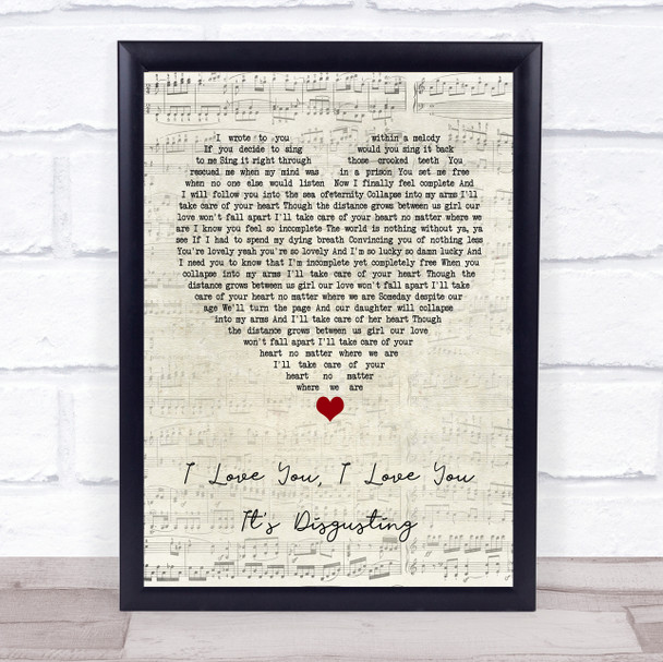 Broadside I Love You, I Love You. It's Disgusting Script Heart Song Lyric Poster Print