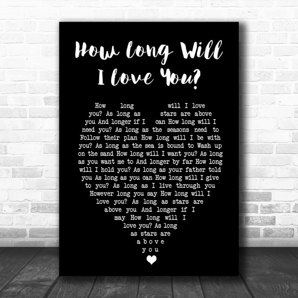 How Long Will I Love You Ellie Goulding Black Heart Song Lyric Music Wall Art Print