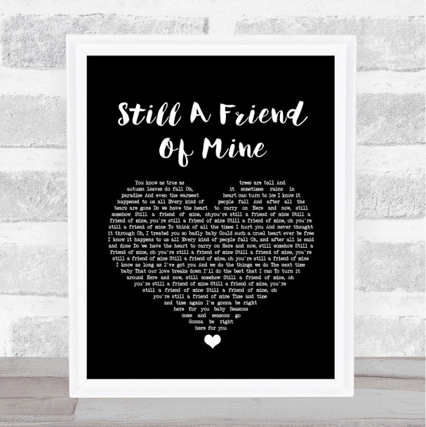 Incognito Still A Friend Of Mine Black Heart Song Lyric Music Wall Art Print