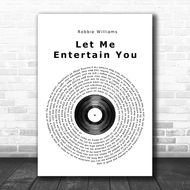 Robbie Williams Let Me Entertain You Vinyl Record Song Lyric Poster Print