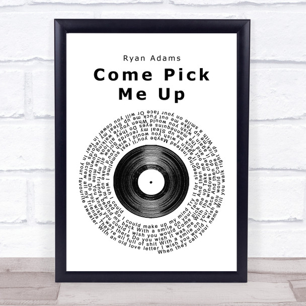 Ryan Adams Come Pick Me Up Vinyl Record Song Lyric Poster Print