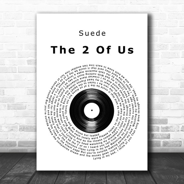 Suede The 2 Of Us Vinyl Record Song Lyric Poster Print