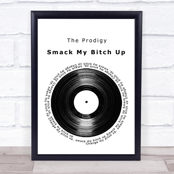 The Prodigy Smack My Bitch Up Vinyl Record Song Lyric Poster Print