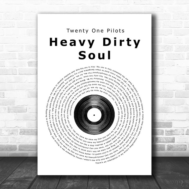 Twenty One Pilots Heavy Dirty Soul Vinyl Record Song Lyric Poster Print