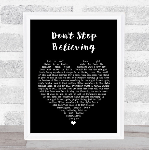 Journey Don't Stop Believing Black Heart Song Lyric Music Wall Art Print