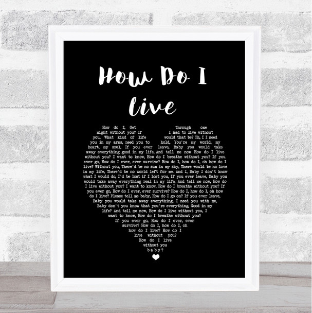 LeAnn Rimes How Do I Live Black Heart Song Lyric Music Wall Art Print