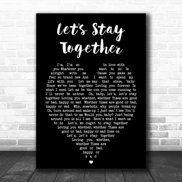 Let's Stay Together Al Green Black Heart Song Lyric Music Wall Art Print