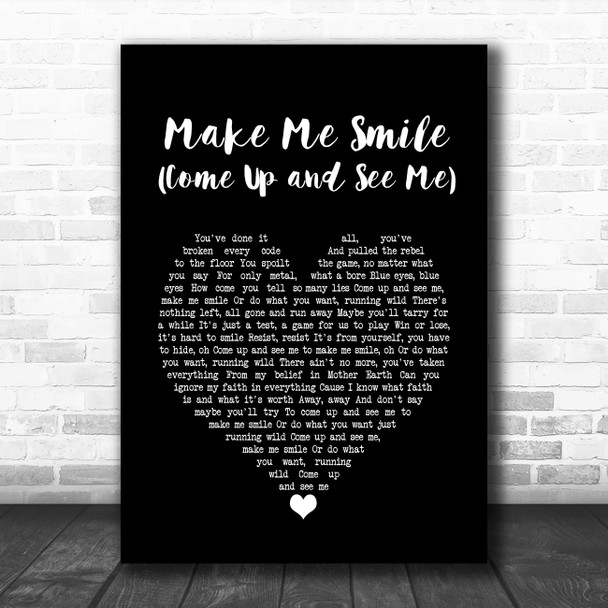 Steve Harley Make Me Smile (Come Up and See Me) Black Heart Song Lyric Music Poster Print