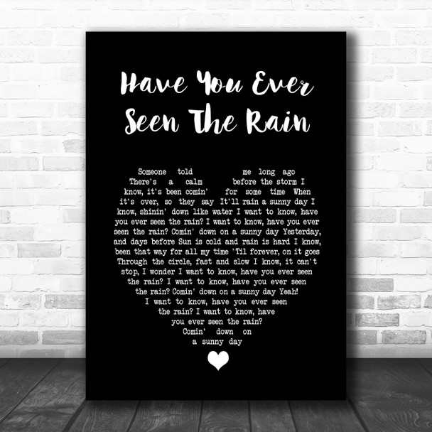 Creedence Clearwater Revival Have You Ever Seen The Rain Black Heart Lyric Music Poster Print