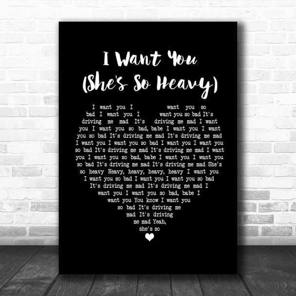 The Beatles I Want You (She's So Heavy) Black Heart Song Lyric Music Poster Print