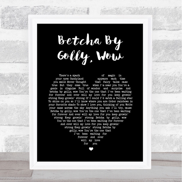 The Stylistics Betcha By Golly, Wow Black Heart Song Lyric Music Poster Print