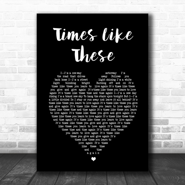 Foo Fighters Times Like These Black Heart Song Lyric Music Poster Print
