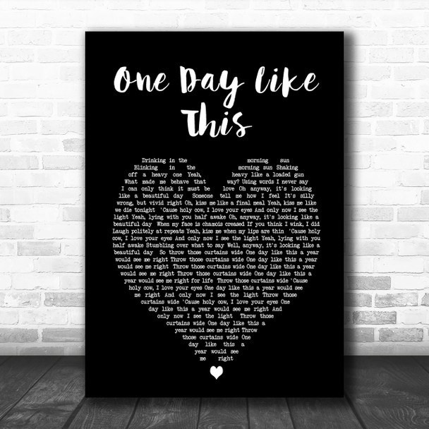 One Day Like This Elbow Black Heart Song Lyric Music Wall Art Print