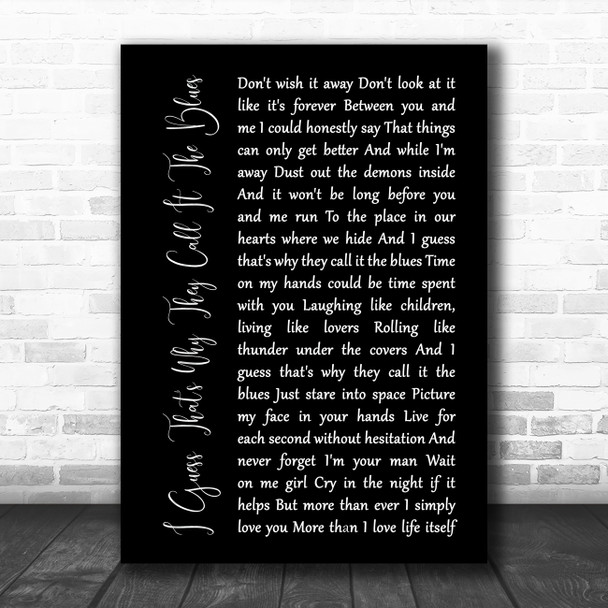 Elton John I Guess That's Why They Call It The Blues Black Script Lyric Music Poster Print