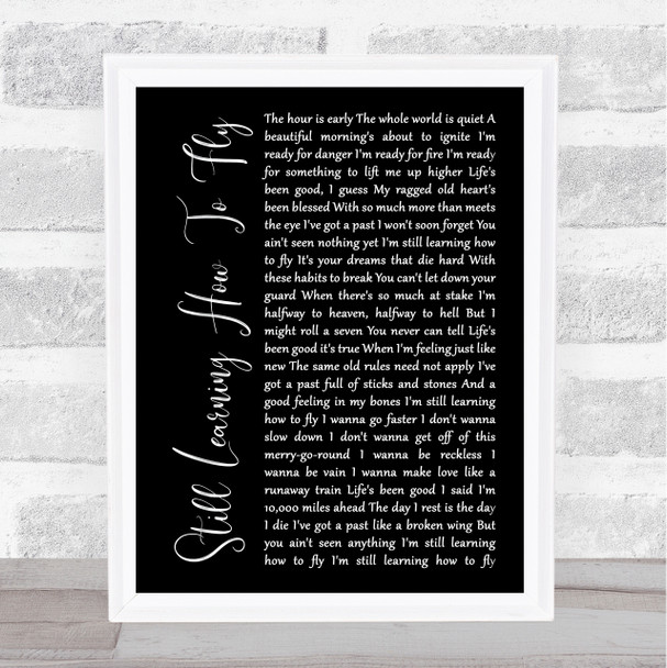 Rodney Crowell Still Learning How To Fly Black Script Song Lyric Music Poster Print
