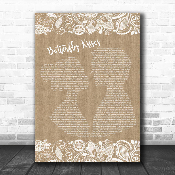 Bob Carlisle Butterfly Kisses Burlap & Lace Song Lyric Music Poster Print