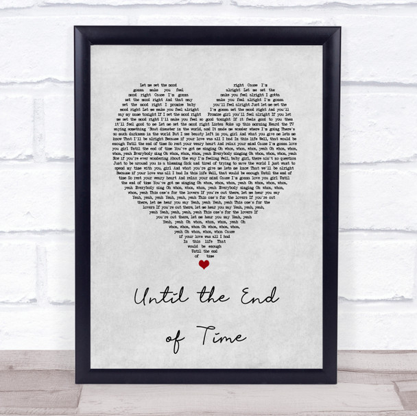 Justin Timberlake ft Beyonce Until the End of Time Grey Heart Song Lyric Music Poster Print