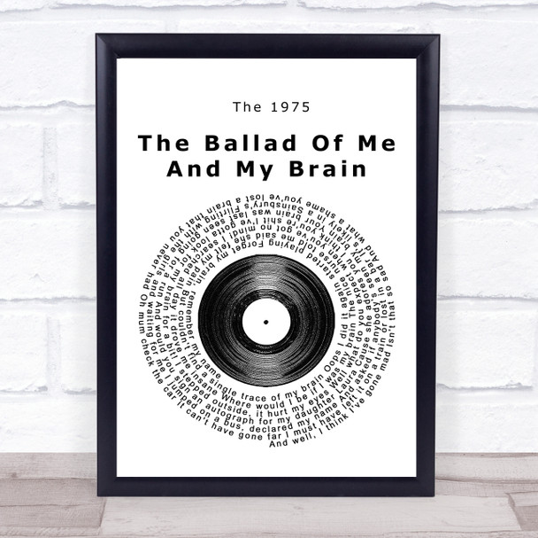 The 1975 The Ballad Of Me And My Brain Vinyl Record Song Lyric Music Poster Print