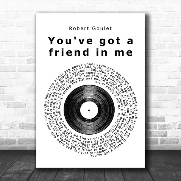 Robert Goulet You've got a friend in me Vinyl Record Song Lyric Music Poster Print