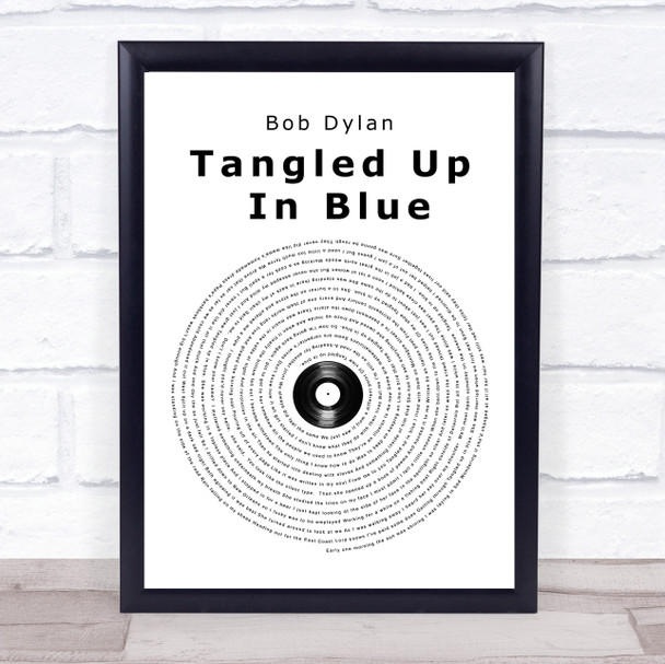 Bob Dylan Tangled Up In Blue Vinyl Record Song Lyric Music Poster Print