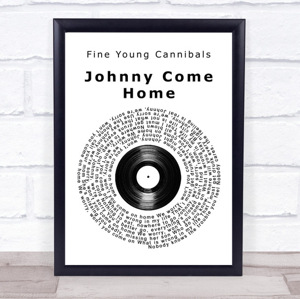 Fine Young Cannibals Johnny Come Home Vinyl Record Song Lyric Music Poster Print