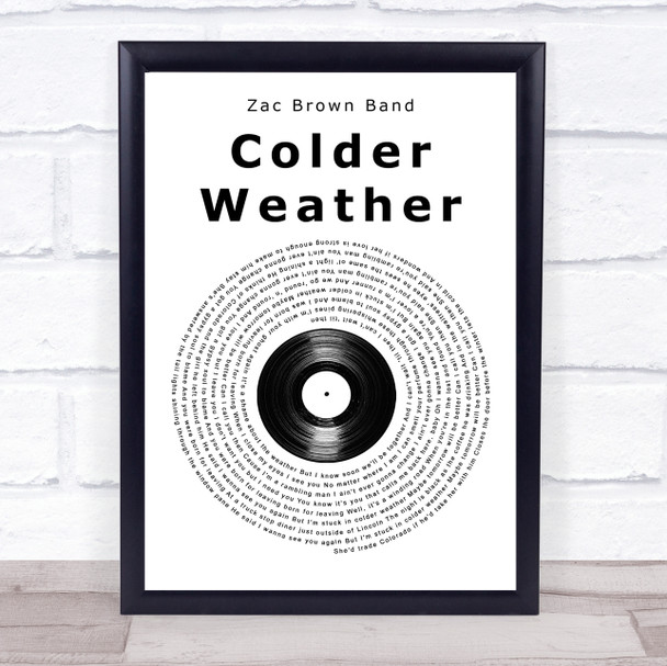 Zac Brown Band Colder Weather Vinyl Record Song Lyric Music Poster Print