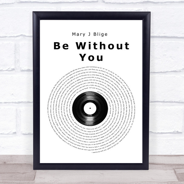 Mary J Blige Be Without You Vinyl Record Song Lyric Music Poster Print