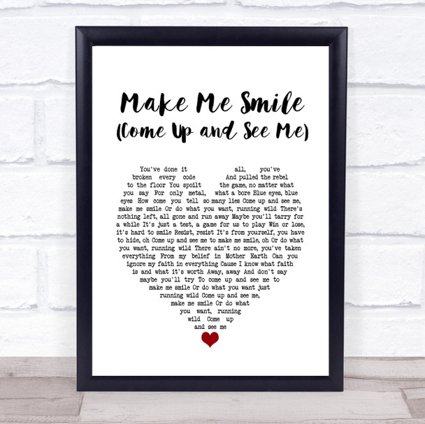 Steve Harley Make Me Smile (Come Up and See Me) White Heart Song Lyric Music Poster Print